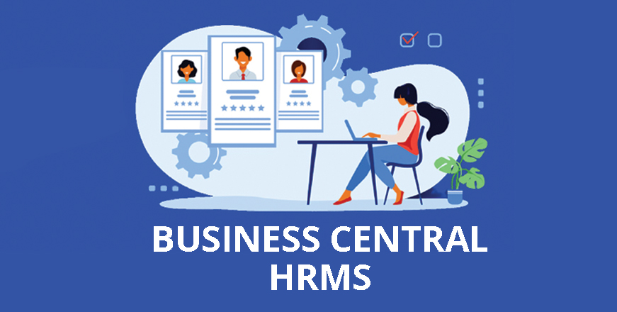 HRMS for D365 Business Central Optimizes Resource Utilization for Greater Scalability